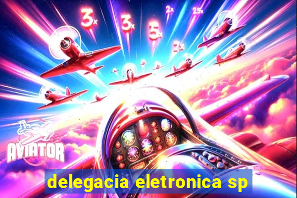 delegacia eletronica sp